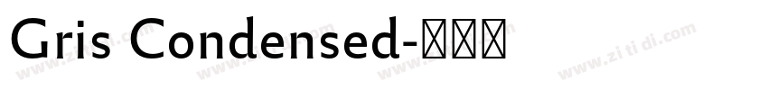 Gris Condensed字体转换